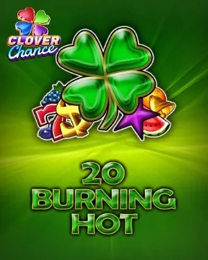 20 Burning Hot Clover Chance 20 Burning Hot Clover Chance la Player Casino